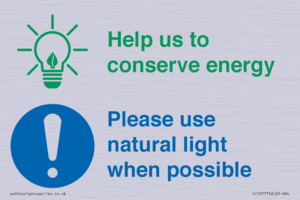 Help us to conserve energy - Please use natural light when possible